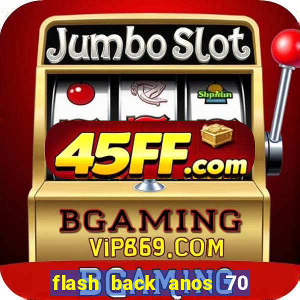 flash back anos 70 80 90 download gratis